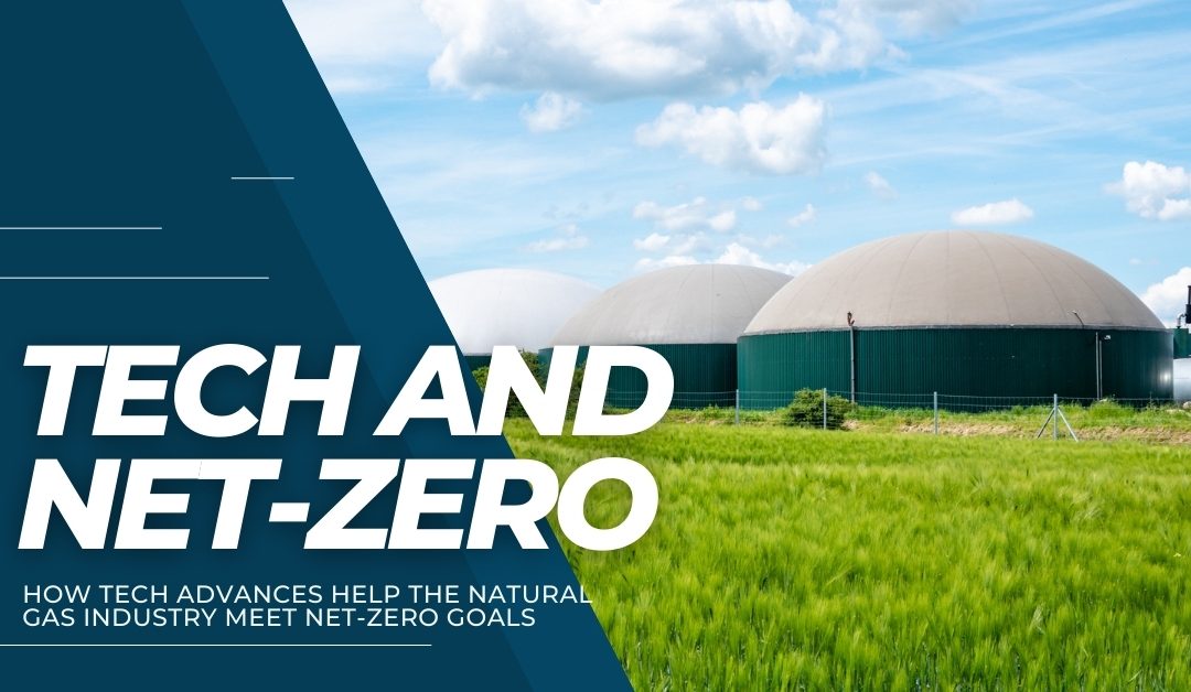 Innovative Tech Helps the Gas Industry’s Net Zero Emissions Goals