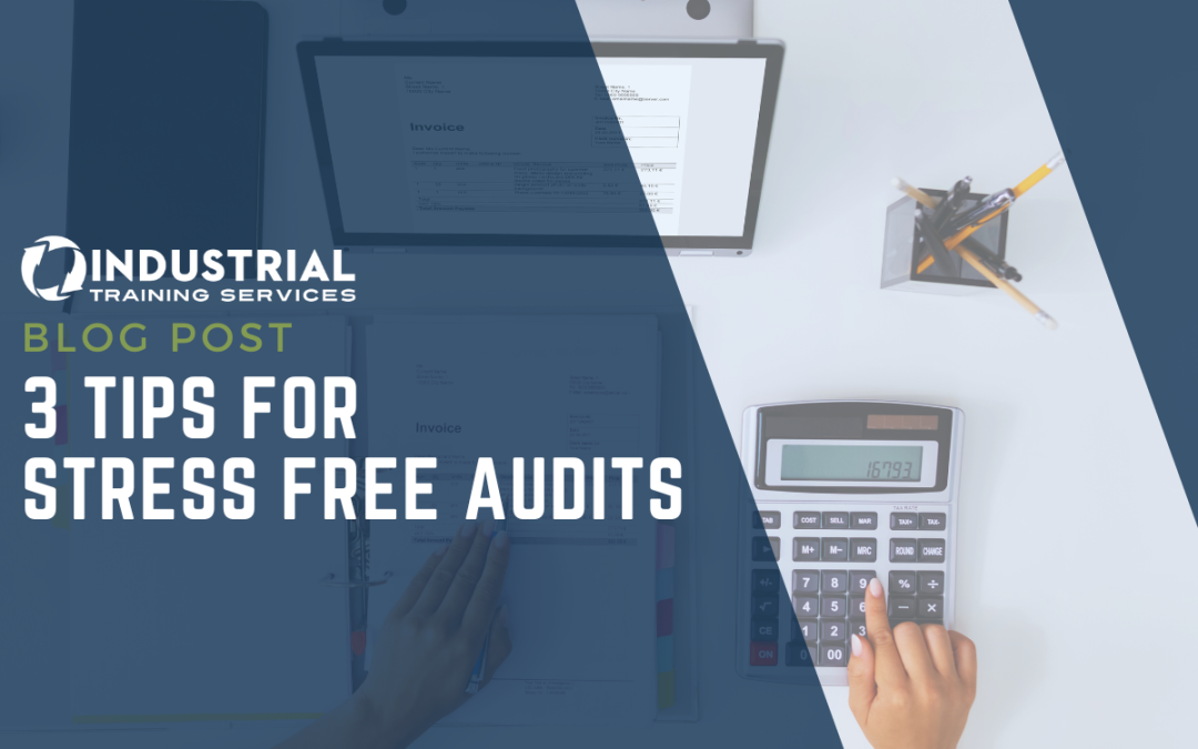 3 Tips for Stress Free Audits